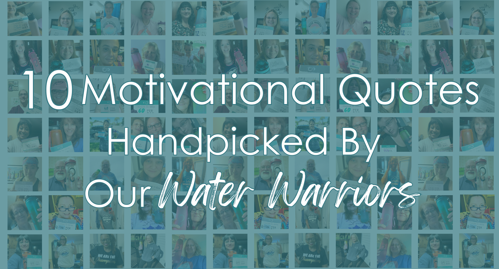 10 Motivational Quotes Handpicked By Our Water Warriors