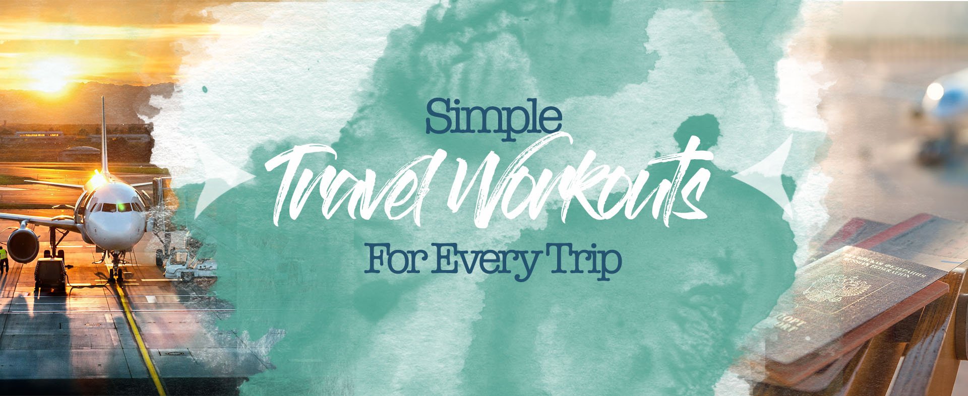 Simple Travel Workouts For Every Trip