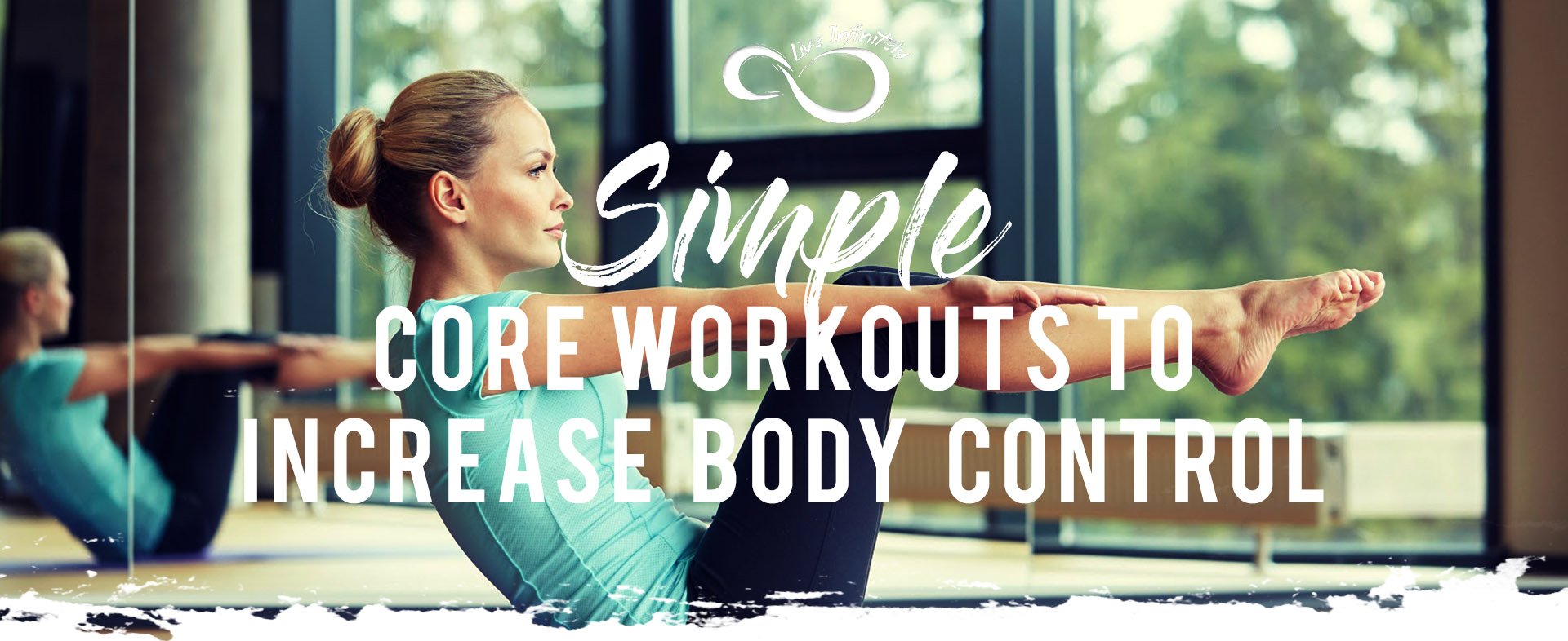 Simple Core Workouts to Increase Body Control