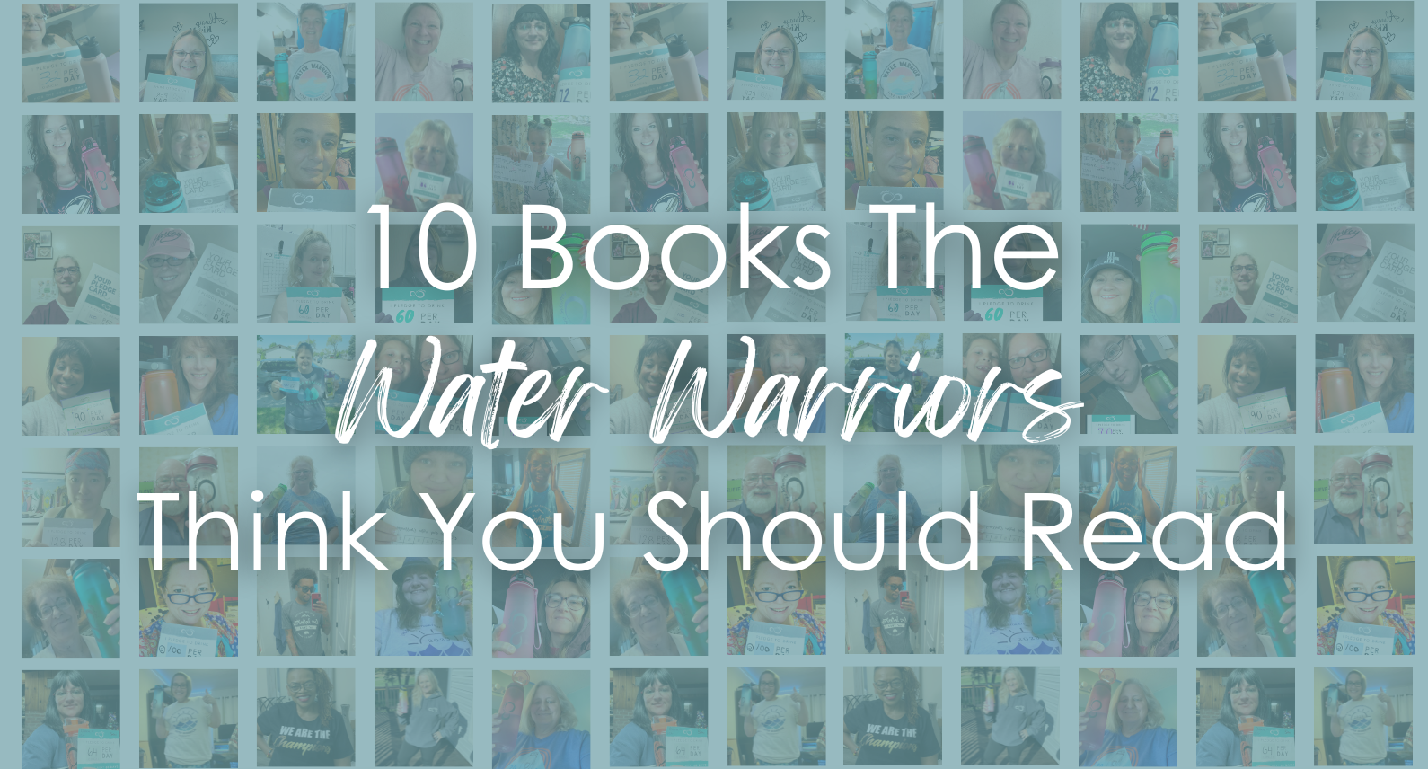 10 books the water warriors think you should read